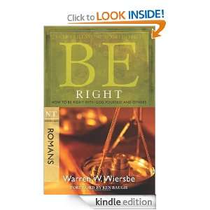 Be Right (Romans) How to Be Right with God, Yourself, and Others (The 