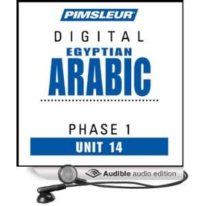 Arabic (Egy) Phase 1, Unit 14 Learn to Speak and Understand Egyptian 