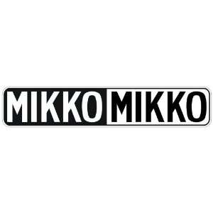   NEGATIVE MIKKO  STREET SIGN