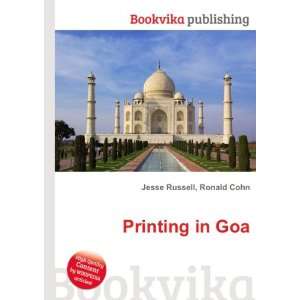  Printing in Goa Ronald Cohn Jesse Russell Books