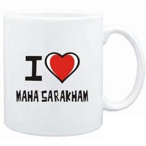  Mug White I love Maha Sarakham  Cities Sports 