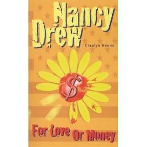  For Love Or Money (Nancy Drew) [Paperback] Carolyn Keene 
