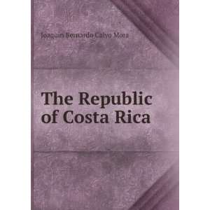  The Republic of Costa Rica; some facts and figures 