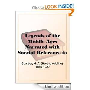 Legends of the Middle Ages Narrated with Special Reference to 