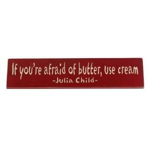 Julia Child Wooden Butter and Cream Sign Grocery & Gourmet Food