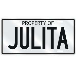  NEW  PROPERTY OF JULITA  LICENSE PLATE SIGN NAME