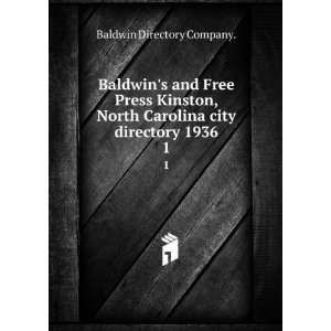  Baldwins and Free Press Kinston, North Carolina city 