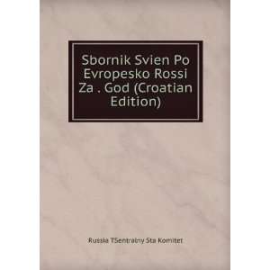   Za . God (Croatian Edition) Russia TSentralny Sta Komitet Books