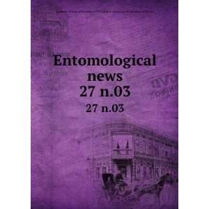  Entomological news. 27 n.03 American Entomological 