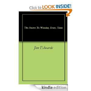  The_Secret_To_Winning_Every_Time eBook Jim Edwards 