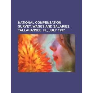   . Tallahassee, FL, July 1997 (9781234164089) U.S. Government Books