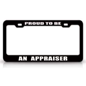  PROUD TO BE AN APPRAISER Occupational Career, High Quality 