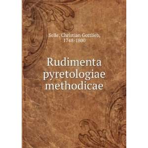  Rudimenta pyretologiae methodicae Christian Gottlieb 