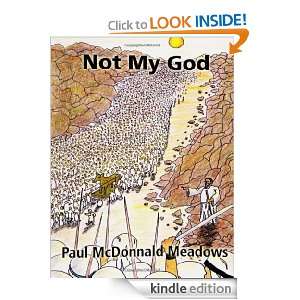 Not My God Paul McDonnald Meadows  Kindle Store