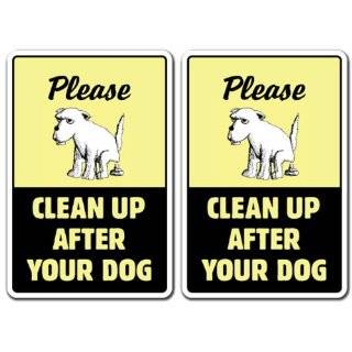 TWO CLEAN UP AFTER YOUR DOG ~Sign dog pet no poop crap pick