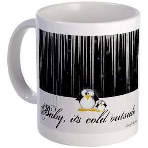 Baby, Its Cold Outside Funny Mug by   Kitchen 