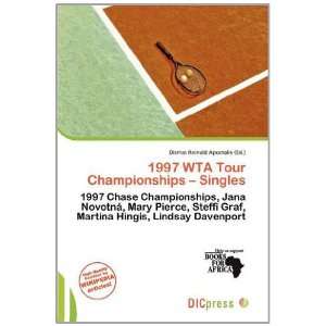  1997 WTA Tour Championships   Singles (9786139532728 