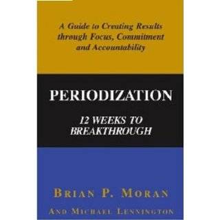Periodization 12 Weeks to Breakthrough  A Guide to Creating Results 