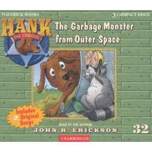  The Garbage Monster from Outer Space (Hank the Cowdog 