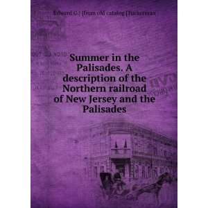  Summer in the Palisades. A description of the Northern 