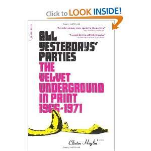  All Yesterdays Parties The Velvet Underground in Print 