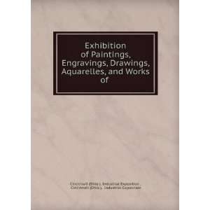  Exhibition of Paintings, Engravings, Drawings, Aquarelles 