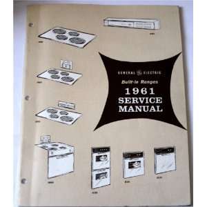   General Electric Built in Ranges 1961 Service Manual General Electric
