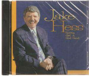 Gotta Get A God Said   Jake Hess   Southern Gospel (CD)  
