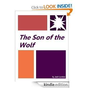 The Son of the Wolf  Annotated Jack London  Kindle Store
