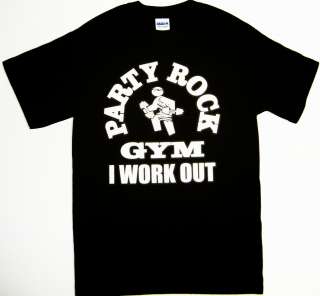 Party Rock GYM I Work Out Shirt Sexy and I know it White IM Shuffling 