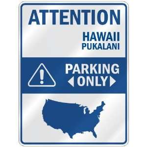   PUKALANI PARKING ONLY  PARKING SIGN USA CITY HAWAII