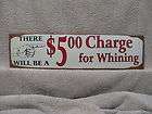 WHINING tin metal sign decor FUNNY Humorous DECOR $5