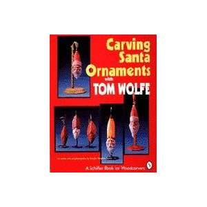 Carving Santa Ornaments with Tom Wolfe 