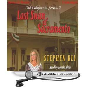  Last Swan of Sacramento Old California Series, Book 2 