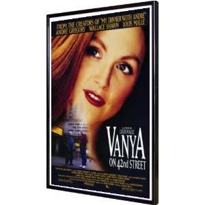  Vanya on 42nd Street 11x17 Framed Poster