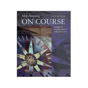    On Course 5th (fifth) edition (9780910306850) Skip Downing Books