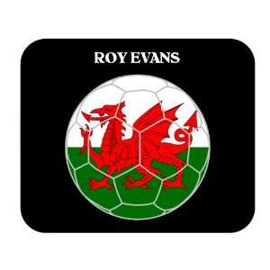  Roy Evans (Wales) Soccer Mouse Pad 
