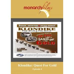 Klondike Quest For Gold Episode 4 Andria Bellon, Joe Bishop, David 