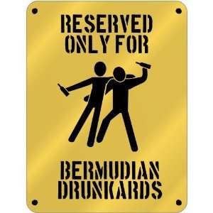 New  Reserved Only For Bermudian Drunkards  Bermuda Parking Sign 