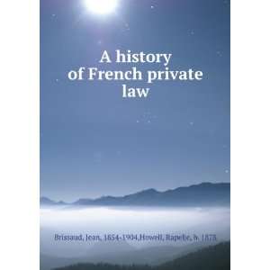   private law Jean, 1854 1904,Howell, Rapelje, b. 1878 Brissaud Books