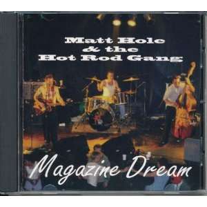  Magazine Dream Matt Hole & the Hot Rod Gang Music