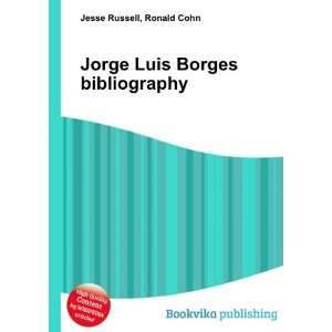  Jorge Luis Borges bibliography Ronald Cohn Jesse Russell 