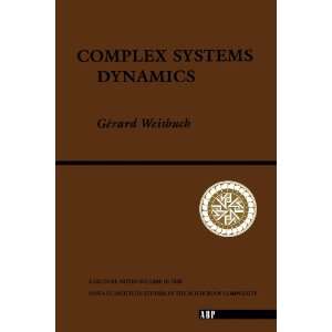  Complex Systems Dynamics (Santa Fe Institute Series 