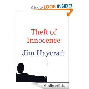 Theft of Innocence Jim Haycraft  Kindle Store