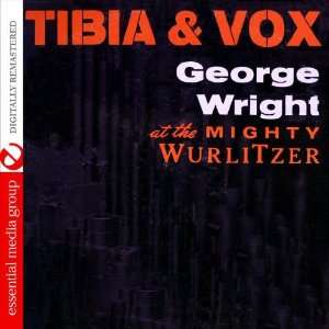  Tibia & Vox (Digitally Remastered) George Wright Music
