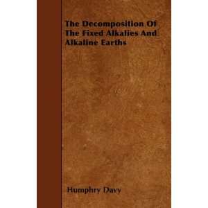  The Decomposition Of The Fixed Alkalies And Alkaline 