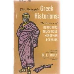  Portable Greek Historians, The EDITOR Finley M.I. Books