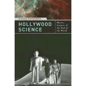  Hollywood Science Movies, Science, and the End of the 
