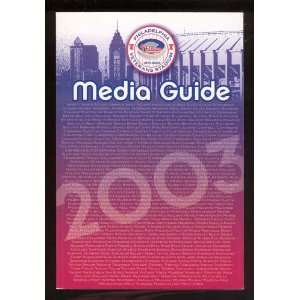 Philadelphia Phillies 2003 Media Guide Philadelphia Phillies  