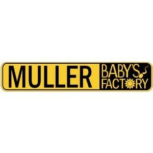   MULLER BABY FACTORY  STREET SIGN